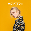 Eva Weel Skram - Om du vil