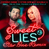 Nathan Dawe - Sweet Lies (feat. Talia Mar, Asher D & Queen Millz) [Star.One Remix]