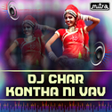 DJ Char Kontha Ni Vav专辑