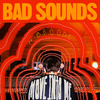 Bad Sounds - Move into Me (feat. Broods)