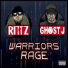 Ghost J - Warriors Rage (feat. Rittz)