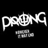 Prong - However It May End