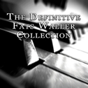 The Definitive Collection of Fats Waller专辑