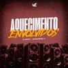 DJ GUI 011 - Aquecimento Envolvidos