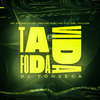 DJ Fonseca - Ta Foda Vida