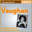 The Very Best of Sarah Vaughan: Can Make You Love Me专辑