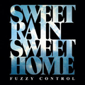 SWEET RAIN SWEET HOME