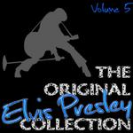 The Original Elvis Presley Collection Volume 5专辑