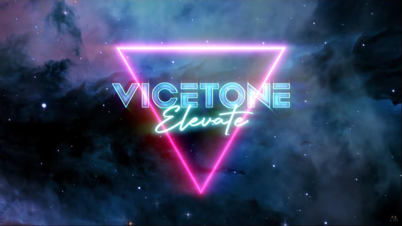 Vicetone - Elevate (歌词版)