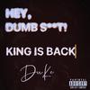 Duke - King is back