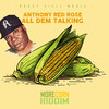 Anthony Red Rose - All Dem Talking