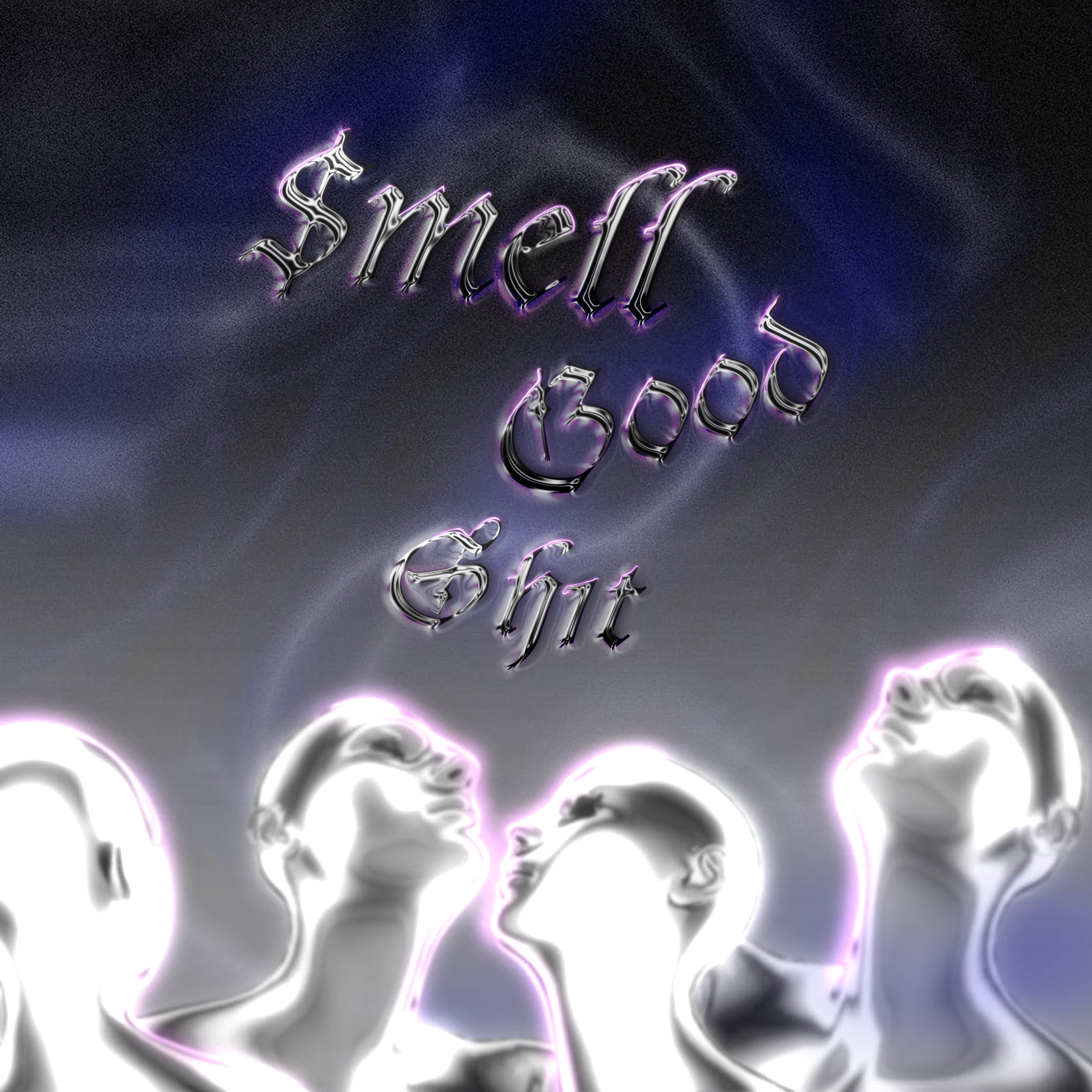 Smell Good $h1t Mixtape专辑