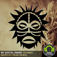 Shamen (Bentley Dean Remix)