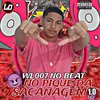 WL007 NO BEAT - Vou por na Filha da Puta (feat. Mc Dobella & Laryssa Real)