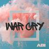 That Girl Called Abi - War Cry