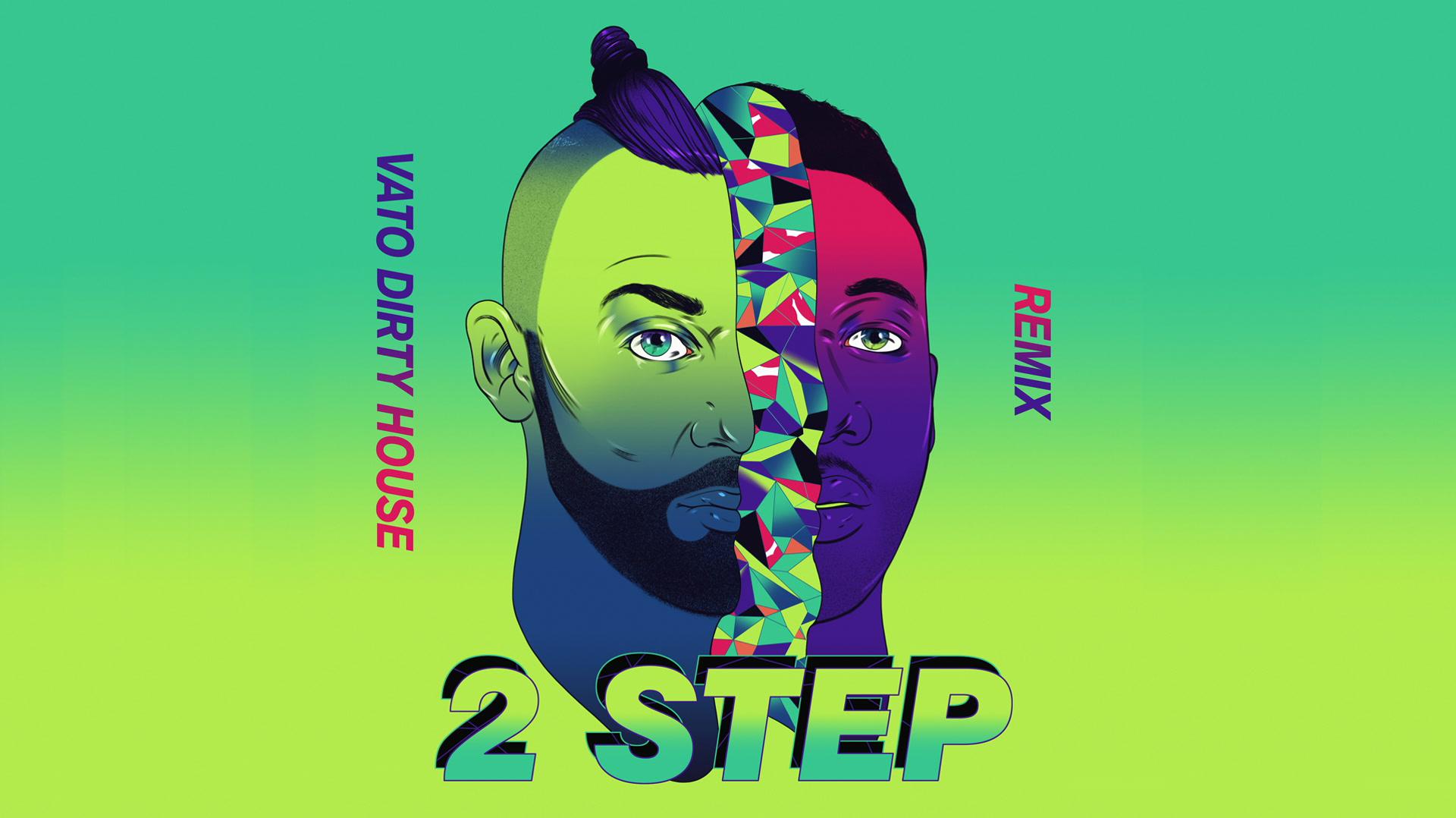 Vato Gonzalez - 2 Step (Vato's Dirty House Mix [Audio])