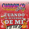 Charanga Seven - Cuando Se Acuerden de Mi (feat. Tony Rivas)