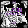 Devlin - Rap, Grime, DnB (Sines Vocal Dub Remix)