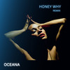 Oceana - Honey Why (Melis Treat Remix)