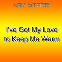 I\'ve Got My Love to Keep Me Warm专辑