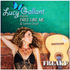 Lucy Gallant - Freaky