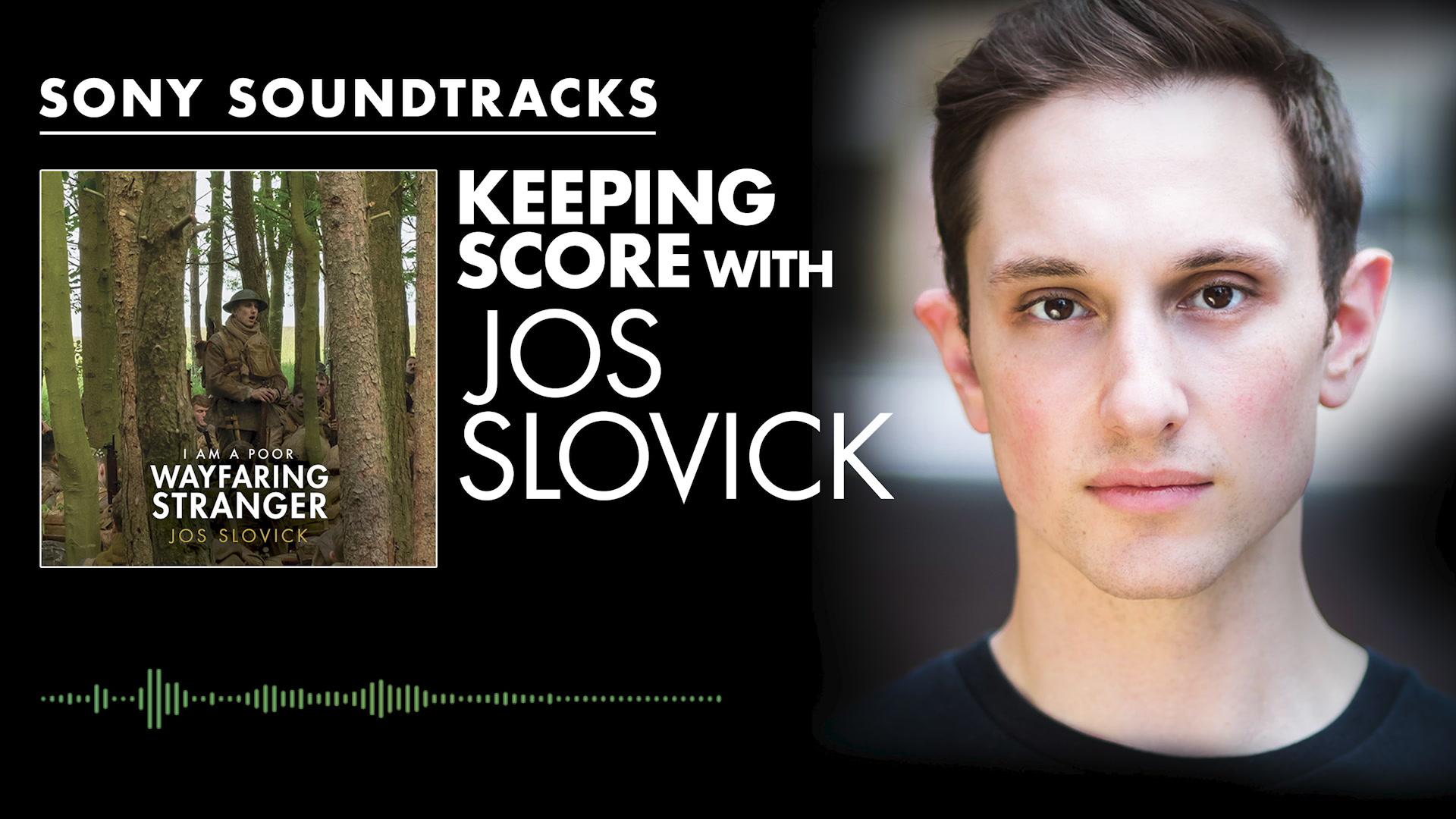 Jos Slovick - Score to Screen with Jos Slovick (1917) | Sony Soundtracks