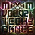 MIXIM vol.02 TECHY DANCE