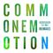 Common Emotion (feat. MNEK) [Remixes]专辑