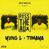 Yaadman fka Yung L - Pass the Aux (Remix)