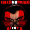 Energumeno - Energúmeno Alerta