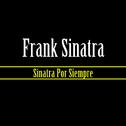 Sinatra Por Siempre专辑