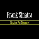 Sinatra Por Siempre