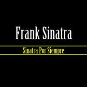 Sinatra Por Siempre