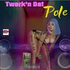 6ixxgz - Twerk'n Dat Pole (feat. A.P.)
