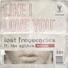 Lost Frequencies - Like I Love You (Bassboy Remix)