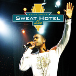 Sweat Hotel - Live专辑