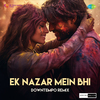 K.K. - Ek Nazar Mein Bhi Downtempo Remix