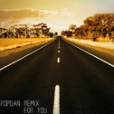 PopDan Remix For You专辑