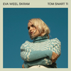 Eva Weel Skram - Tom snart ti