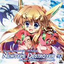 Newtype Destroyer专辑