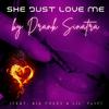 Drank Sinatra - She Just Love Me (feat. Big Pokey & Lil' Flip)