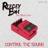 Reecey Boi - Control the Sound (Skorpio Remix)
