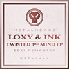 Loxy - Twisted 3Rd Mind (2021 Remaster)