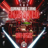 Dominator - Bomb Squad (Bou Remix)