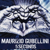 Maurizio Gubellini - 5 Seconds (Mg Vocal Mix)