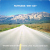 Faithless - Why Go? (Faithless Mix 1)