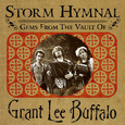 Storm Hymnal: Gems from the Vault of Grant Lee Buffalo