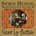 Storm Hymnal: Gems from the Vault of Grant Lee Buffalo