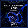 Luca Debonaire - My Body (Original Mix)