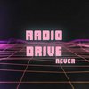 Radio Drive - Never